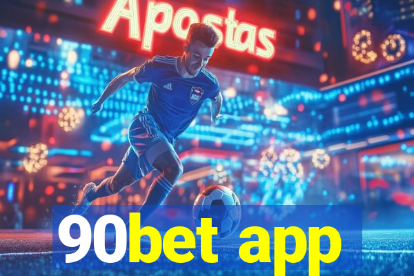 90bet app