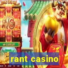 rant casino