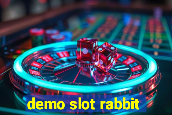 demo slot rabbit