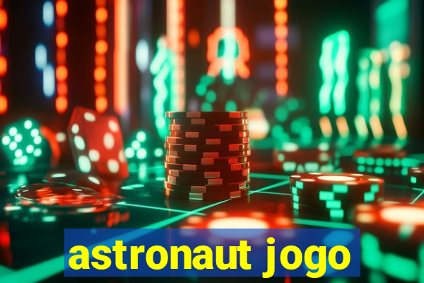 astronaut jogo