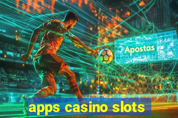 apps casino slots