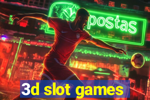 3d slot games