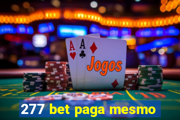 277 bet paga mesmo