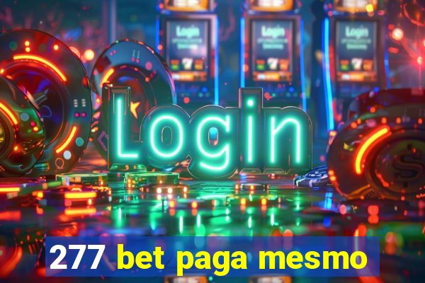 277 bet paga mesmo