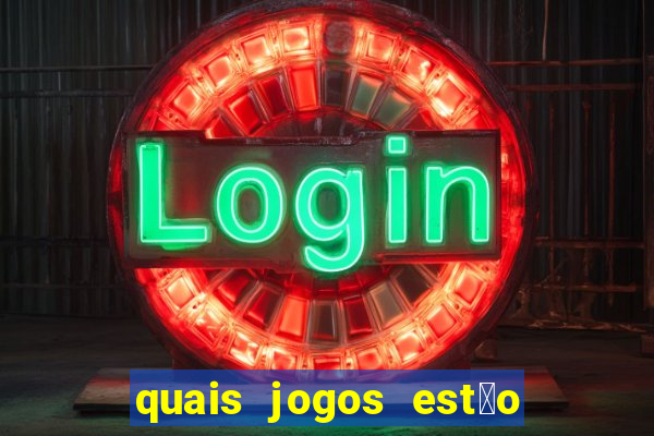 quais jogos est茫o pagando agora