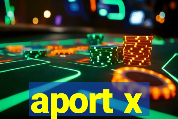 aport x