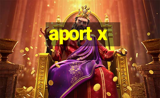 aport x