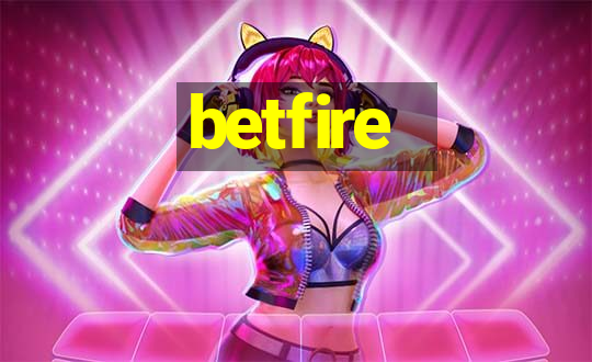 betfire