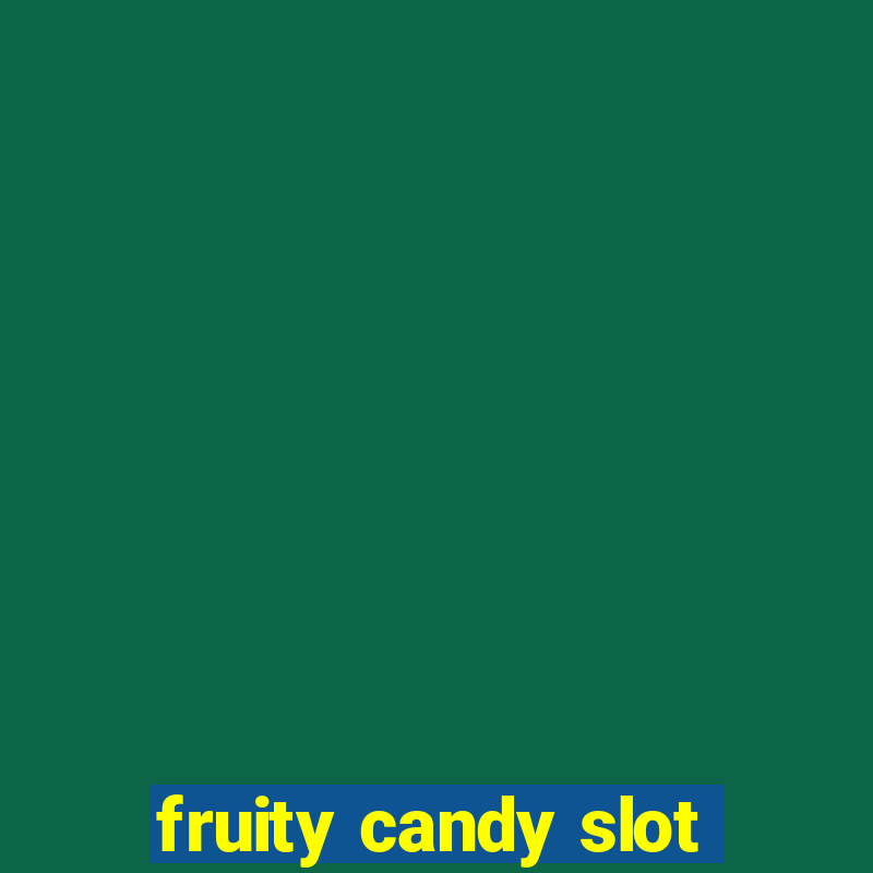 fruity candy slot