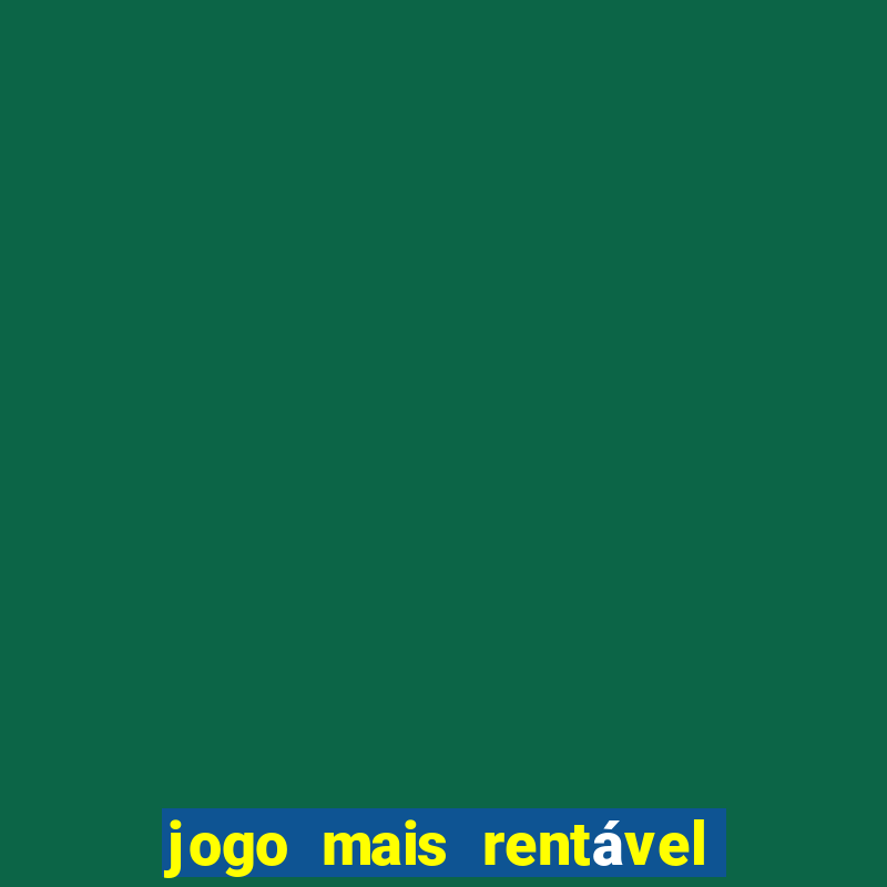 jogo mais rentável do mundo