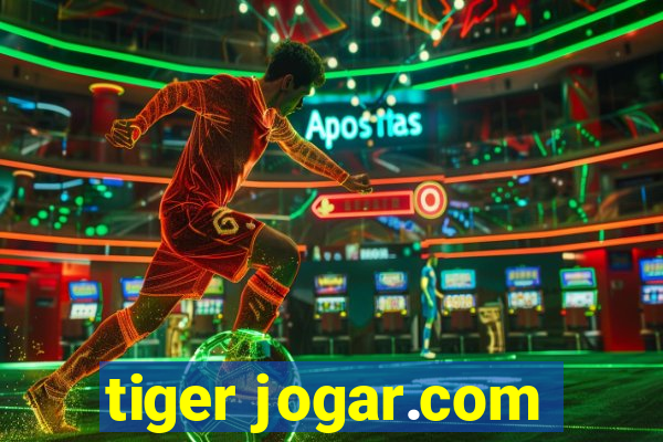 tiger jogar.com