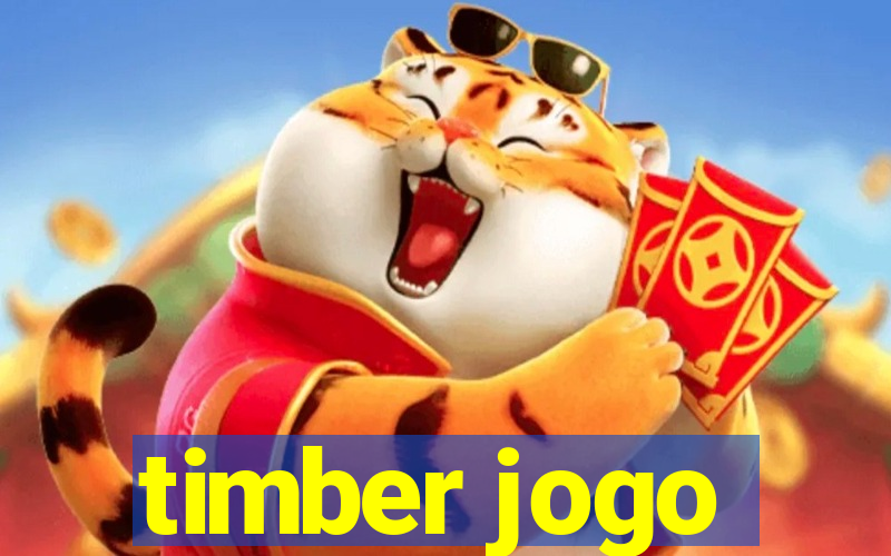 timber jogo