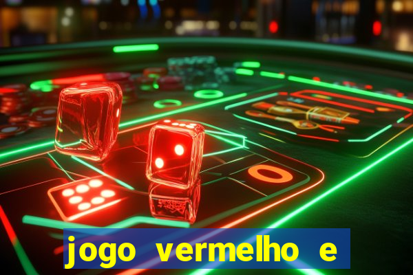 jogo vermelho e preto blaze