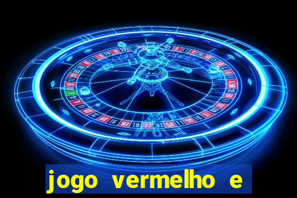 jogo vermelho e preto blaze