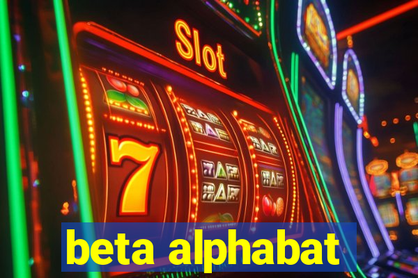 beta alphabat