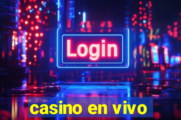 casino en vivo