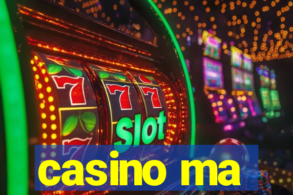 casino ma