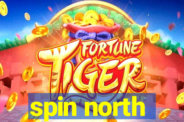 spin north