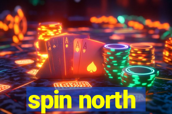 spin north