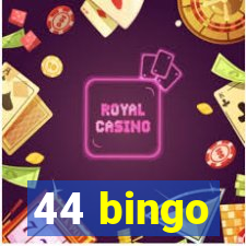 44 bingo