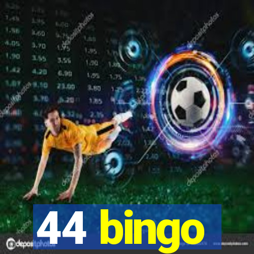 44 bingo