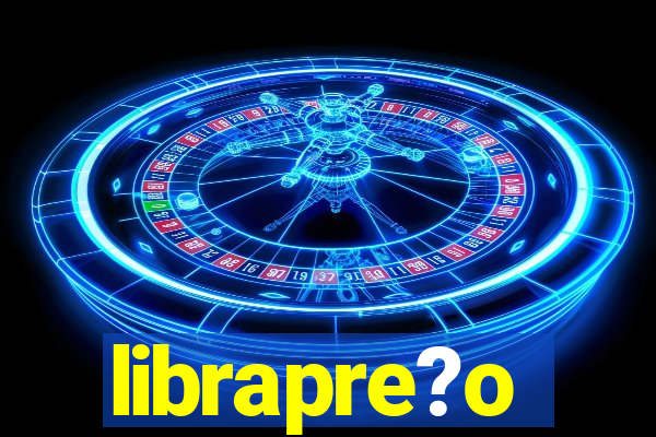 librapre?o