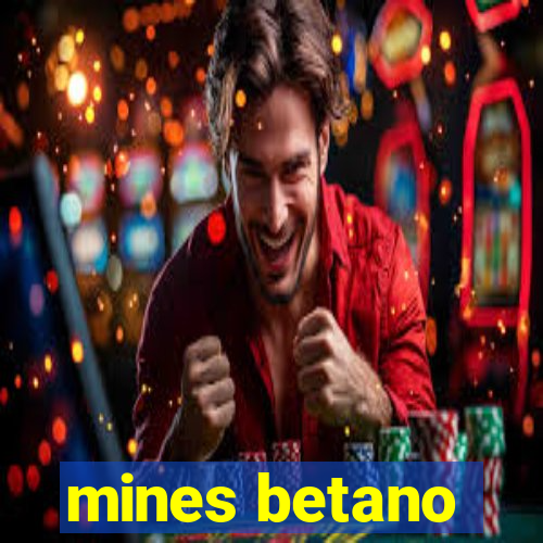 mines betano