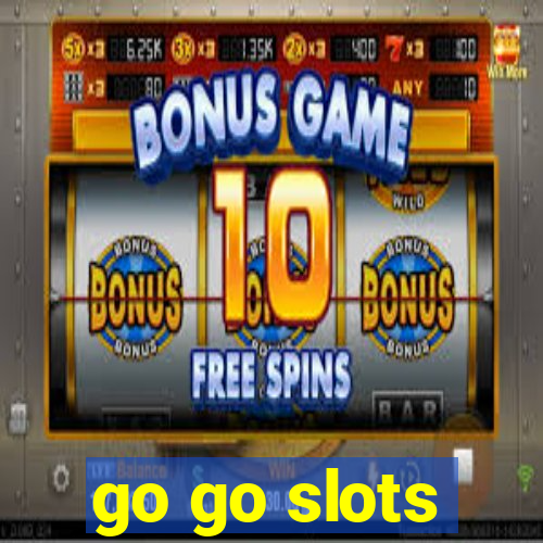 go go slots