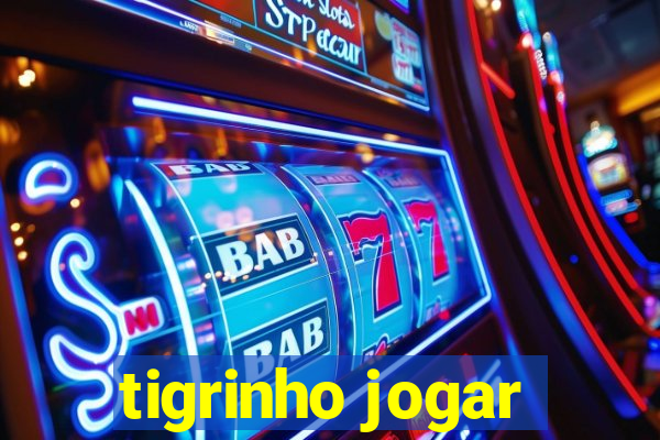 tigrinho jogar