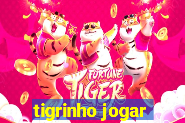 tigrinho jogar