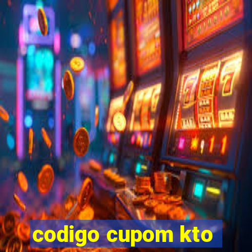 codigo cupom kto