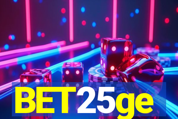 BET25ge