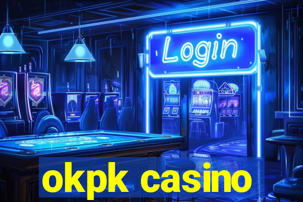 okpk casino