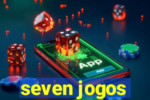 seven jogos