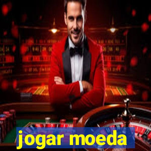 jogar moeda