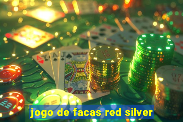 jogo de facas red silver