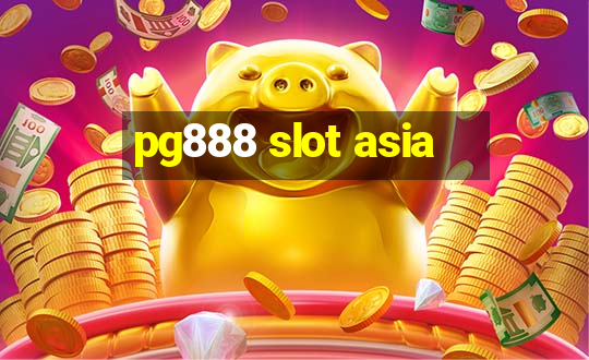 pg888 slot asia