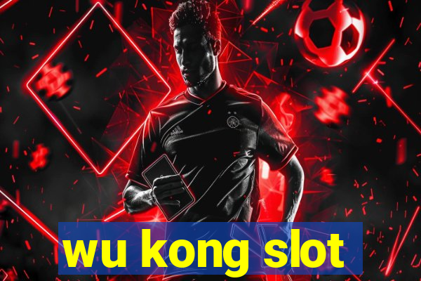 wu kong slot