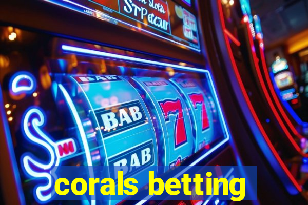 corals betting