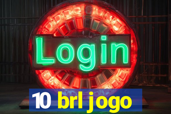 10 brl jogo