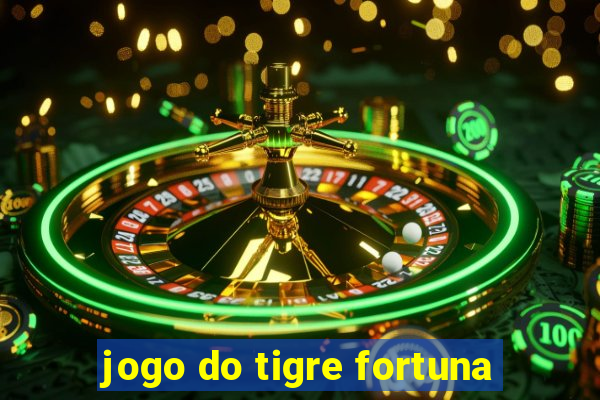 jogo do tigre fortuna