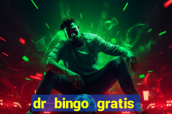 dr bingo gratis show ball