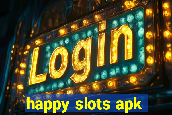 happy slots apk