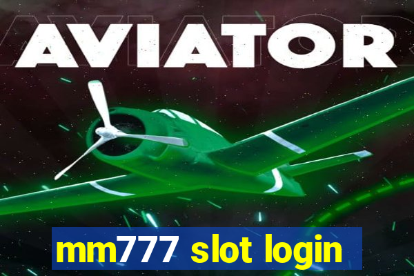 mm777 slot login