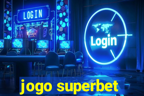 jogo superbet