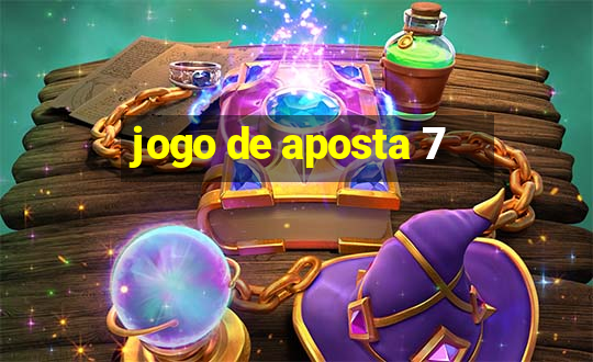 jogo de aposta 7