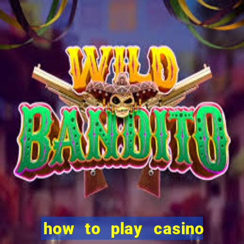 how to play casino slot games