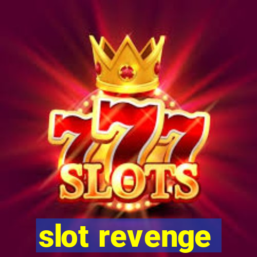 slot revenge