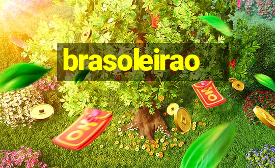 brasoleirao