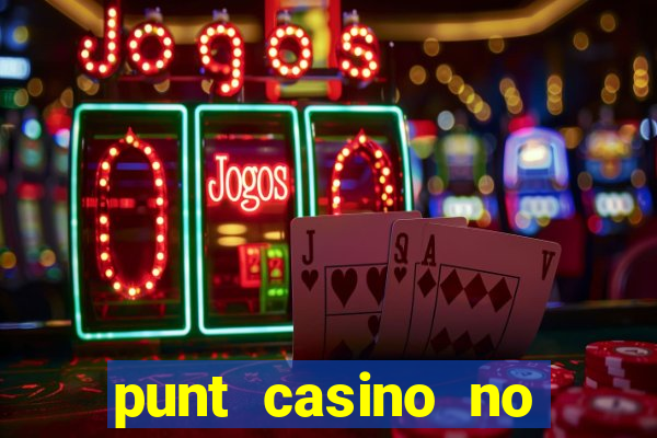 punt casino no deposit bonus codes 2022